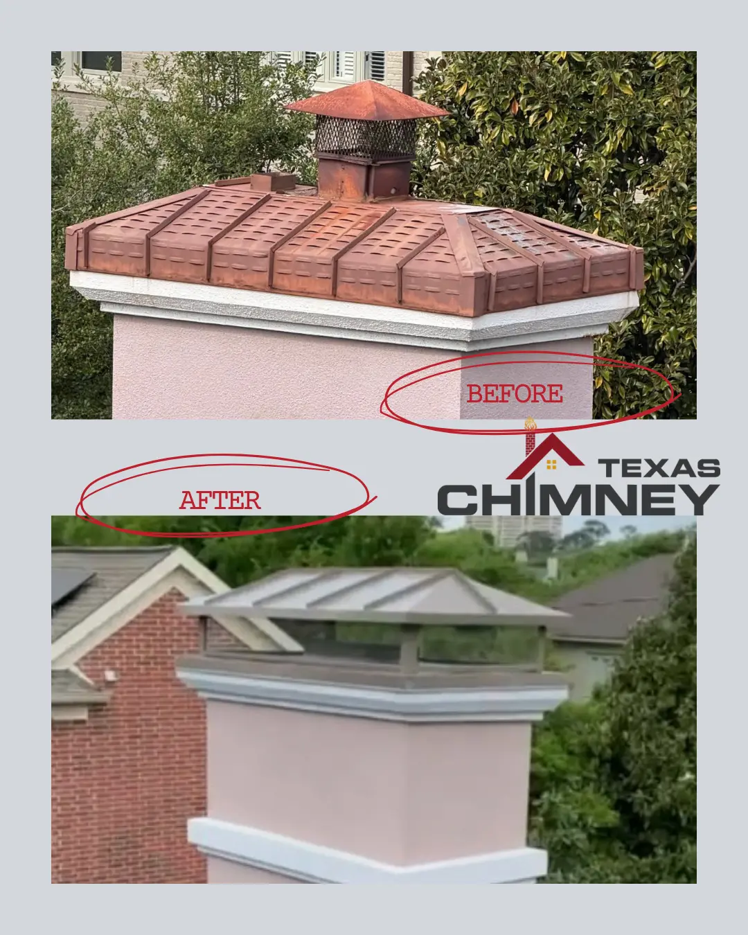 A vertically stacked, two-panel image showing a stucco chimney. The top panel, circled in red and labeled "BEFORE," displays a chimney with a heavily rusted brown metal cap and flashing. The bottom panel, circled in red and labeled "AFTER," shows the same chimney with a new, clean, silver-colored metal cap and flashing. The background of both shows trees and adjacent buildings. A logo for "TEXAS CHIMNEY" is visible on the right side.